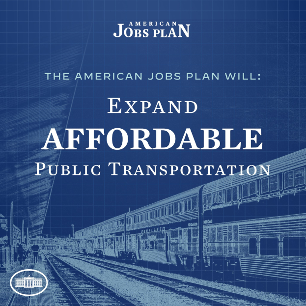 Plakat mit einer Illustration eines Zuges auf Schienen mit mehreren Menschen in der Nähe, begleitet von Text, der besagt: "The American Jobs Plan Will Expand Affordable Public Transportation."